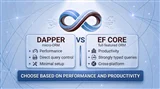 مقایسه کامل Entity Framework Core و Dapper؛ کدامیک بهتر است؟