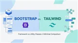 مقایسه جامع Bootstrap و Tailwind CSS؛ مزایا و معایب هرکدام